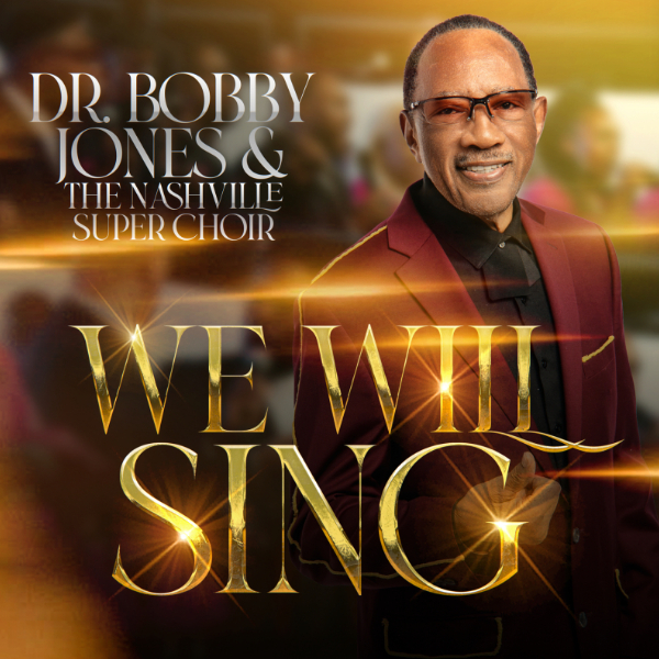 Dr. Bobby Jones & The Nashville Super Choir - We Will Sing